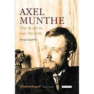 Axel Munthe: The Road to San Michele